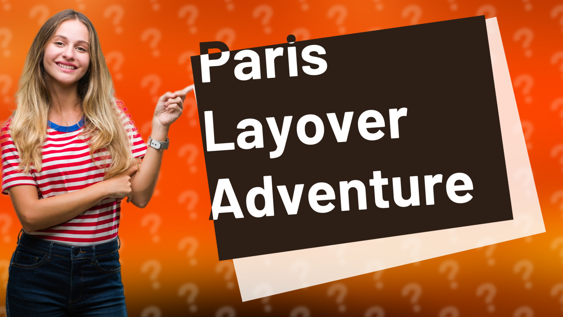 Paris Layover Adventure