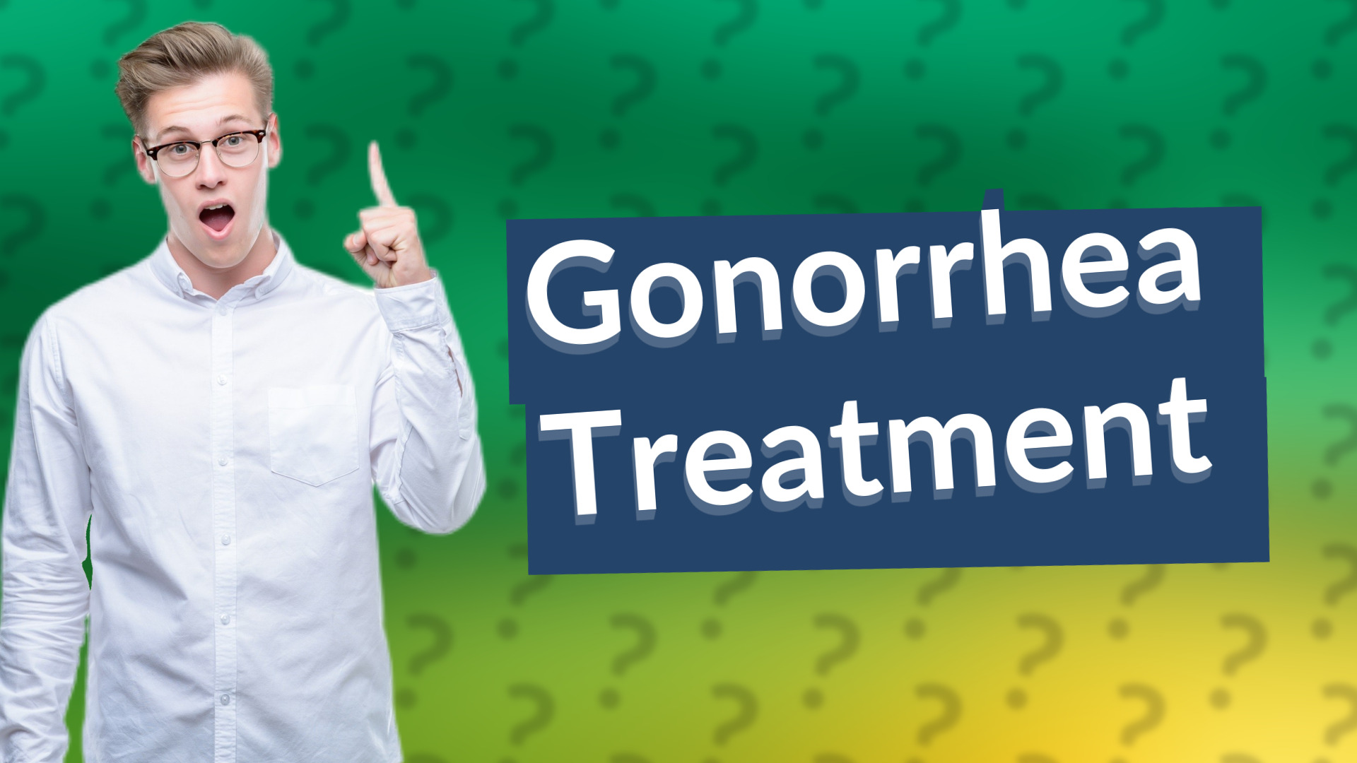 Gonorrhea Treatment