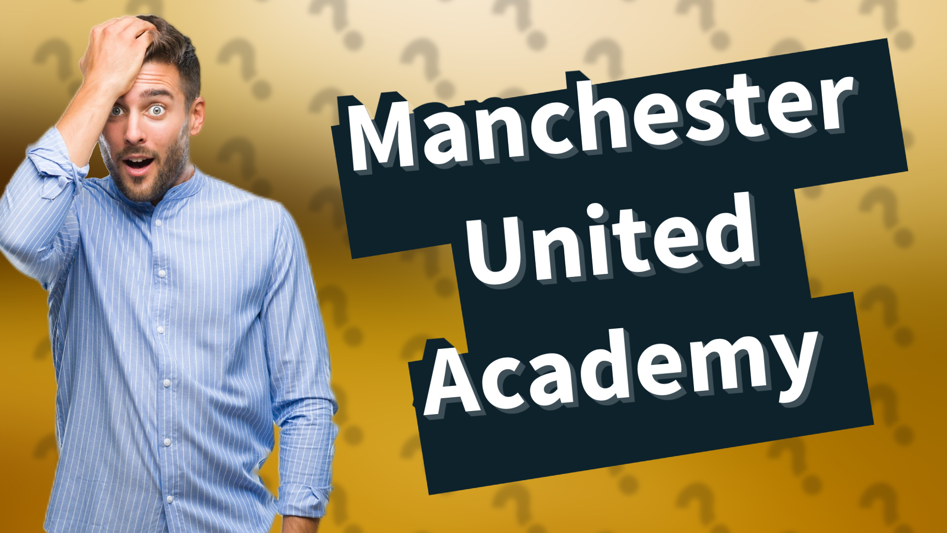 Manchester United Academy