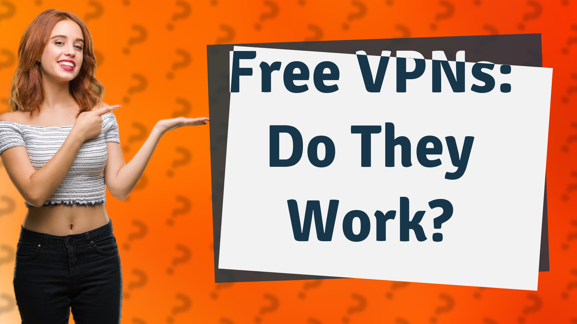Free VPNs: Do They Work?