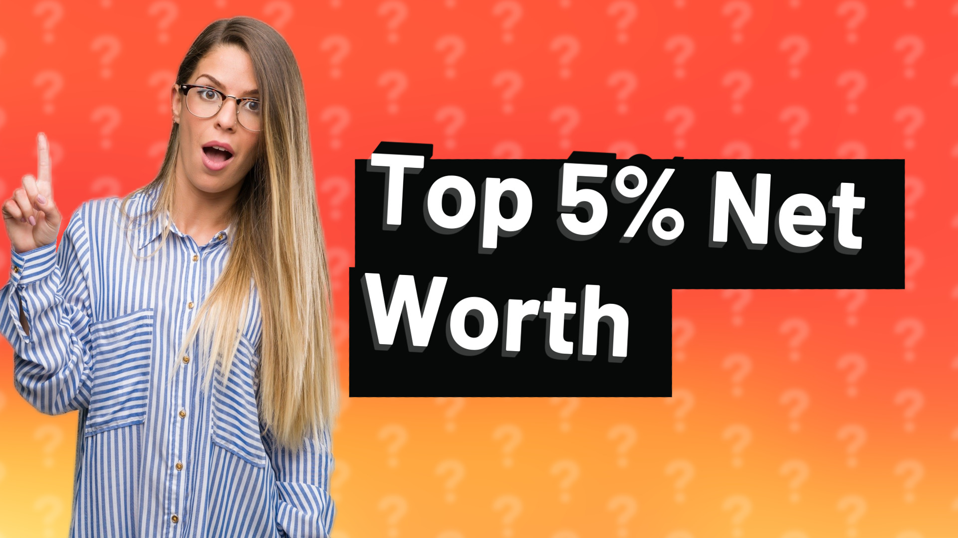 Top 5% Net Worth