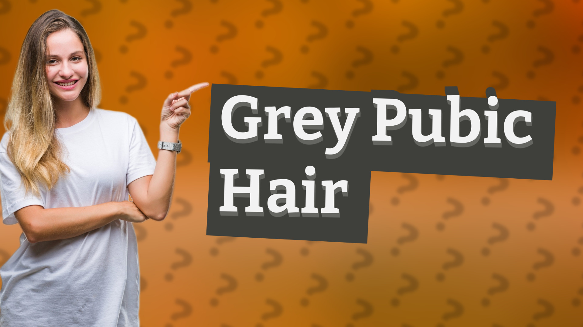 Grey Pubic Hair