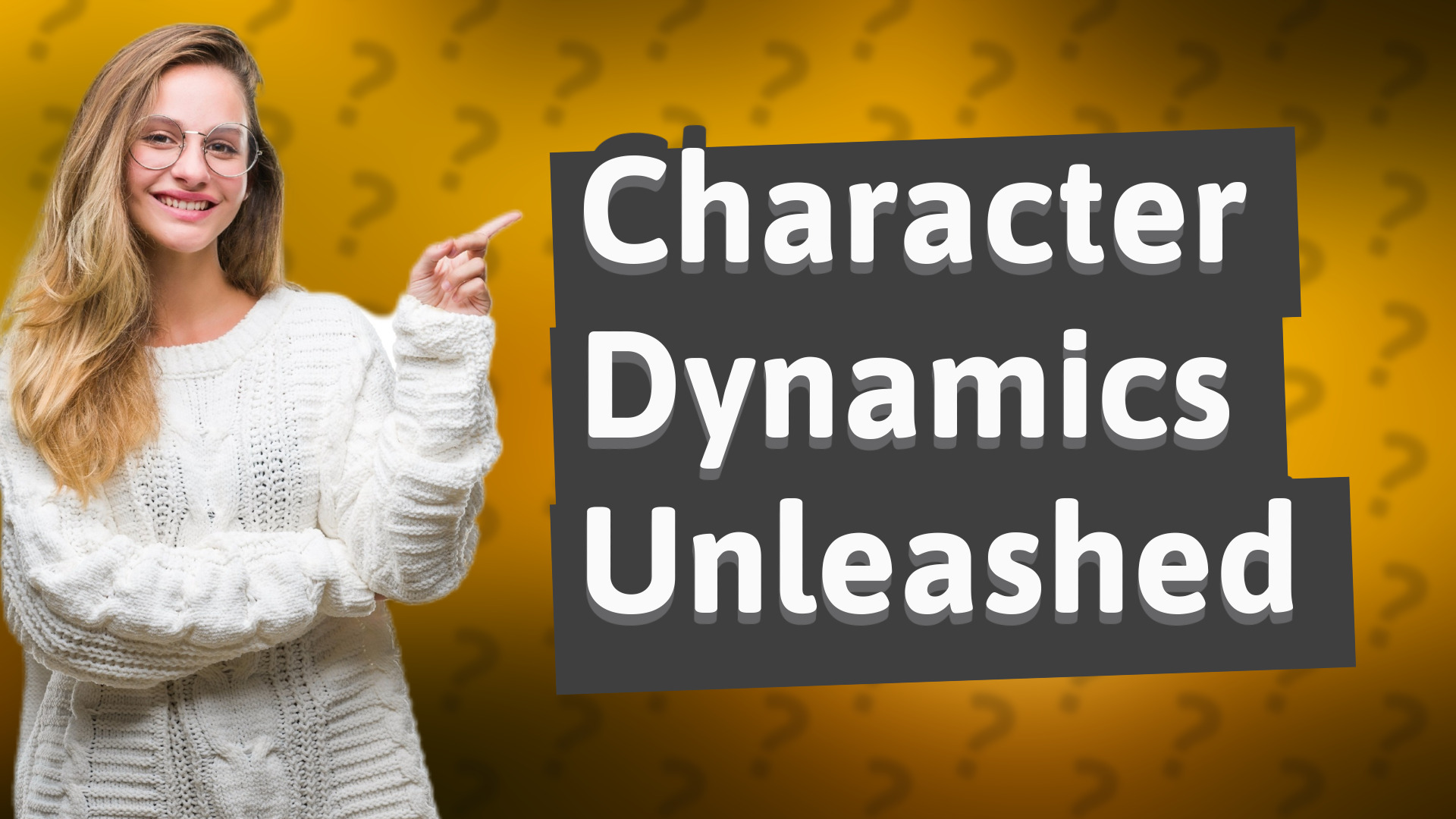 Character Dynamics Unleashed