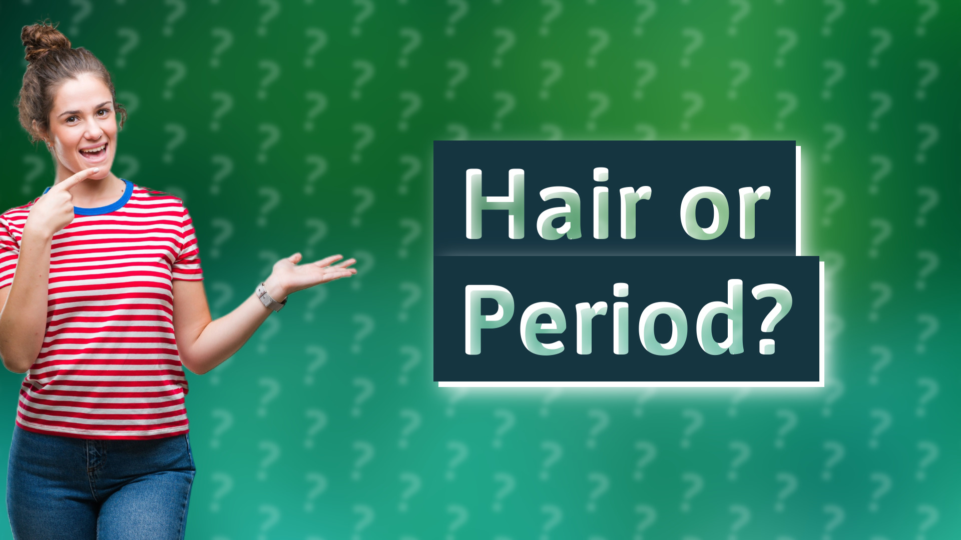 Hair or Period?