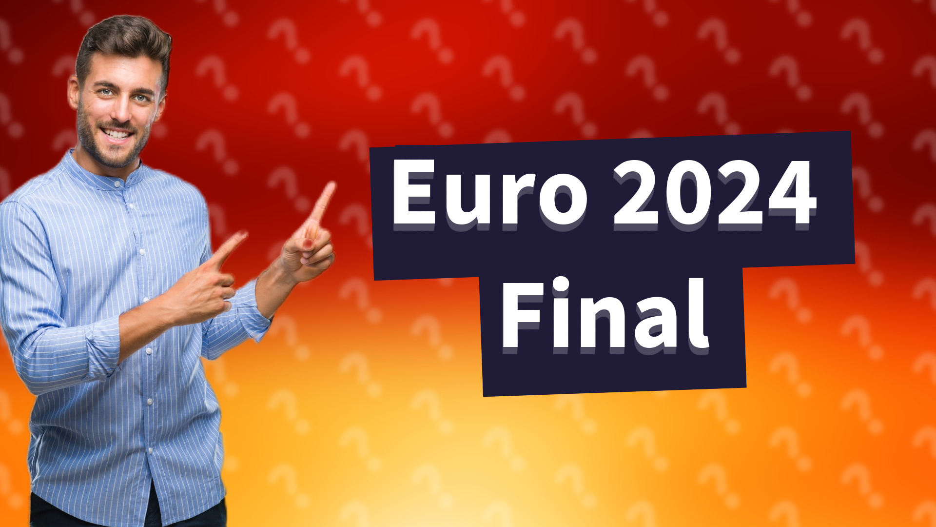 Euro 2024 Final