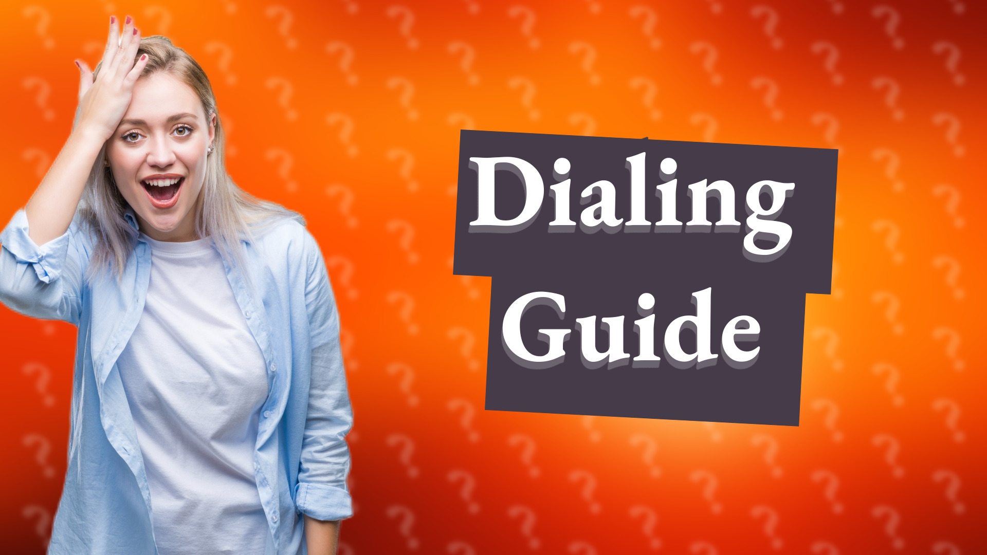Dialing Guide