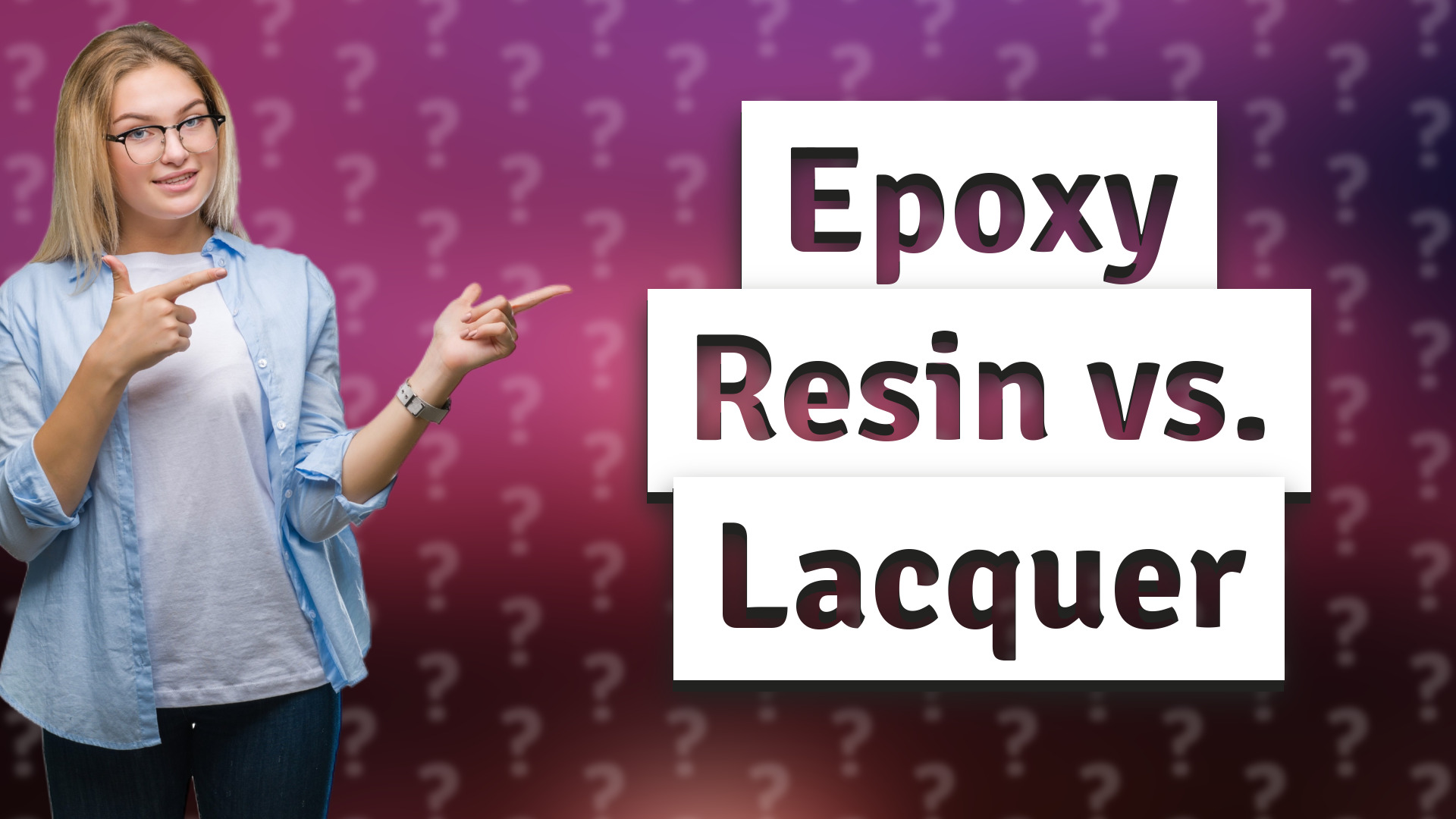 Epoxy Resin vs. Lacquer