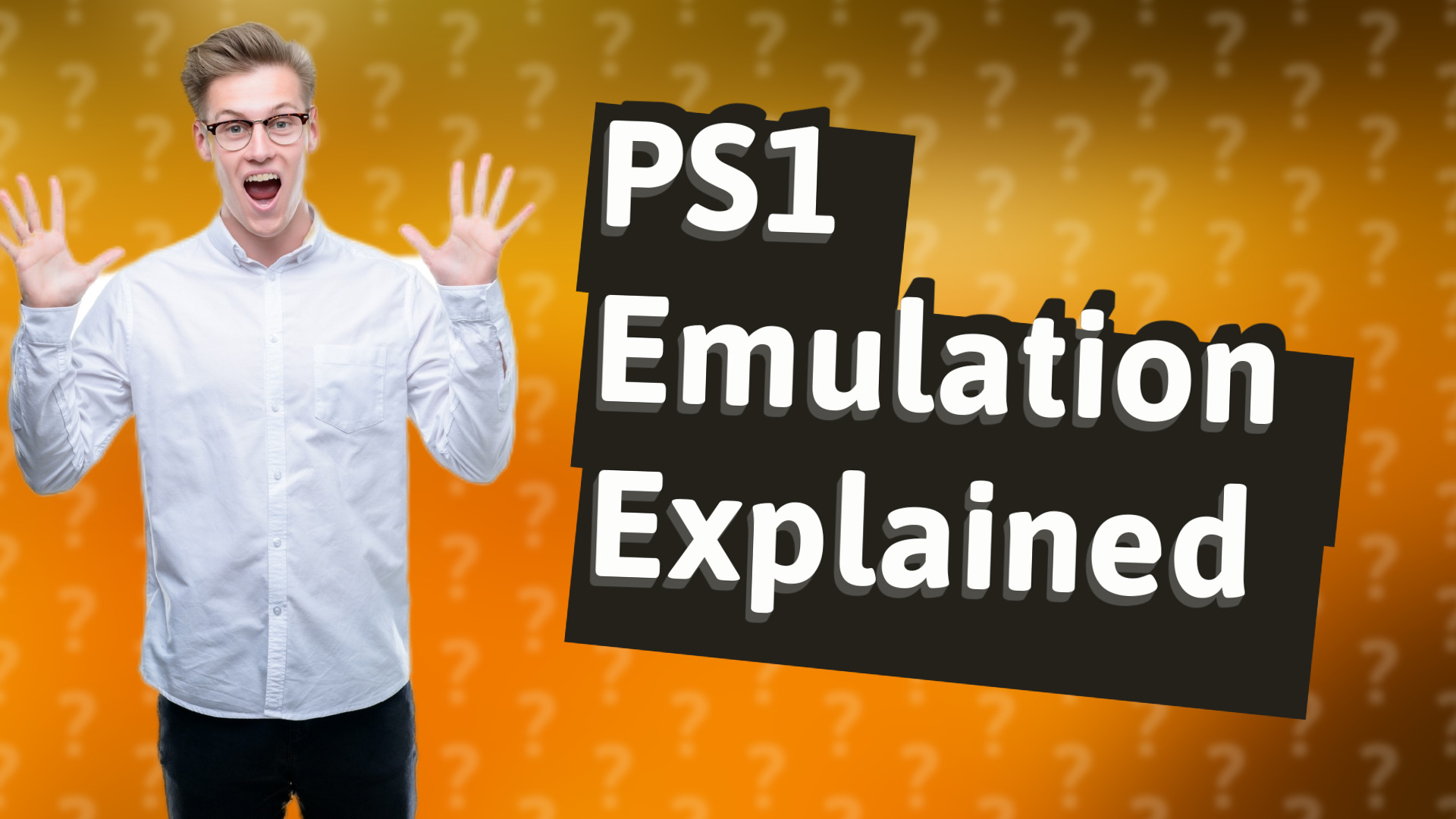 PS1 Emulation Explained