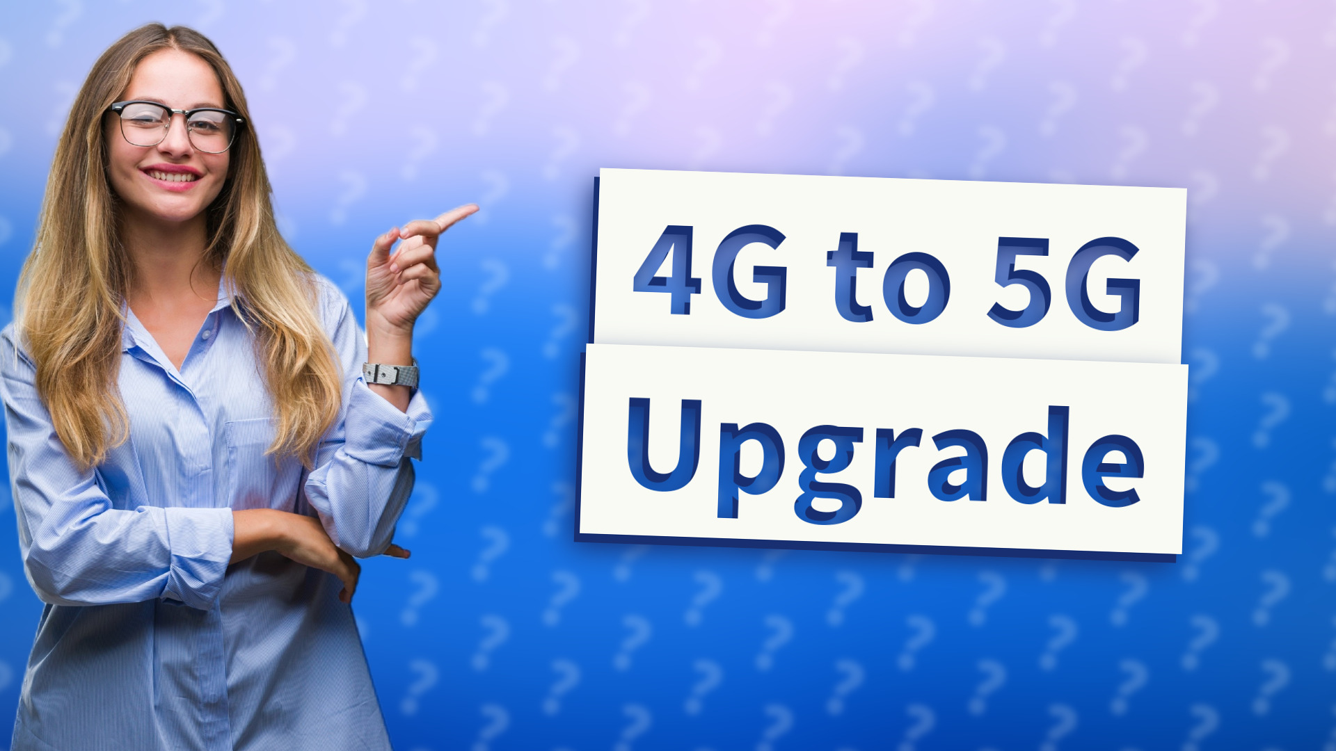 4G to 5G Upgrade