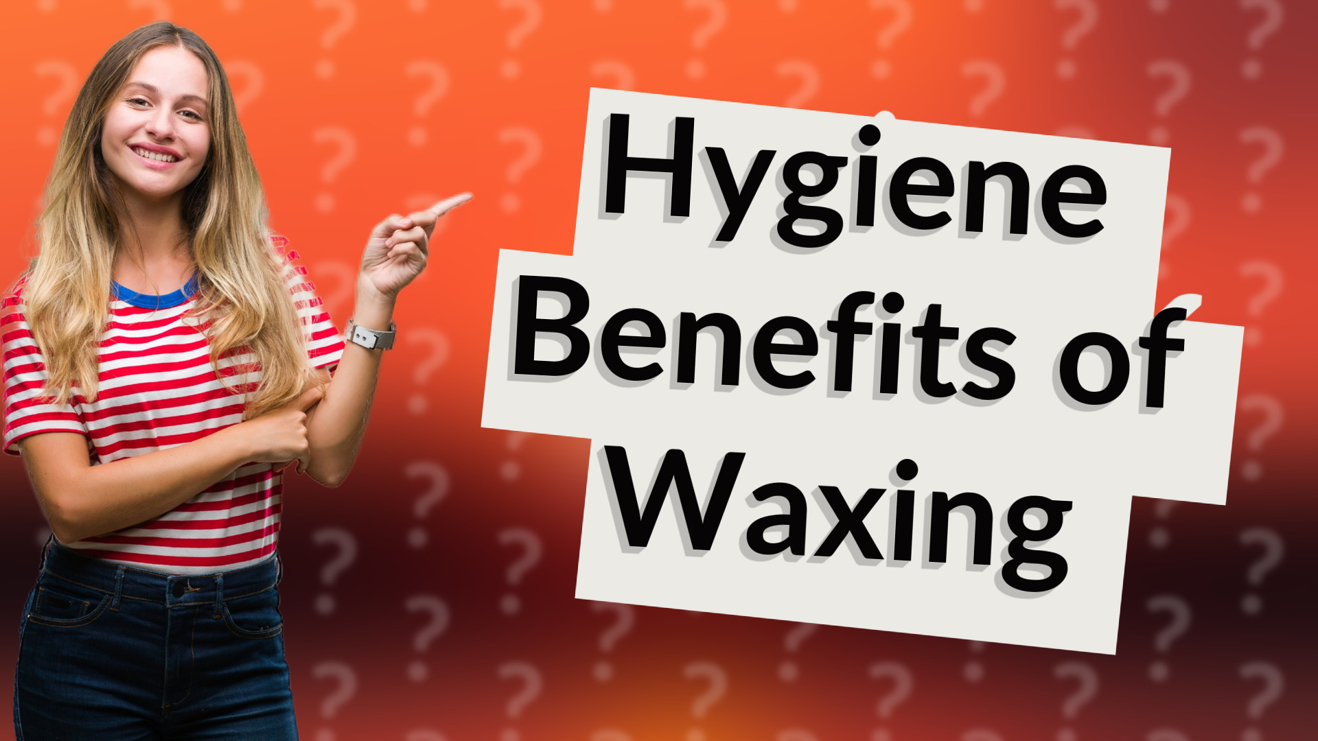 Hygiene Benefits of Waxing