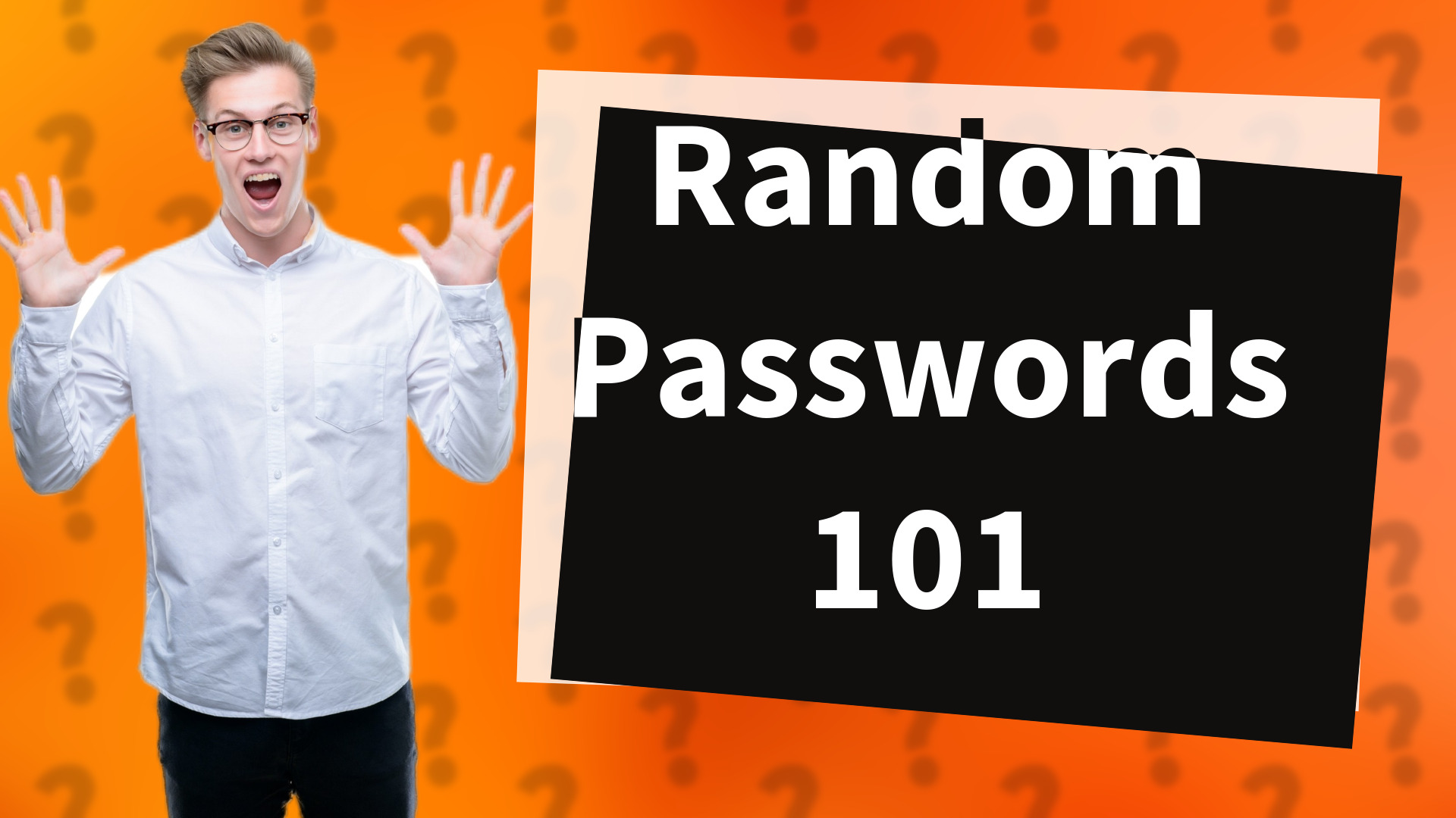 Random Passwords 101