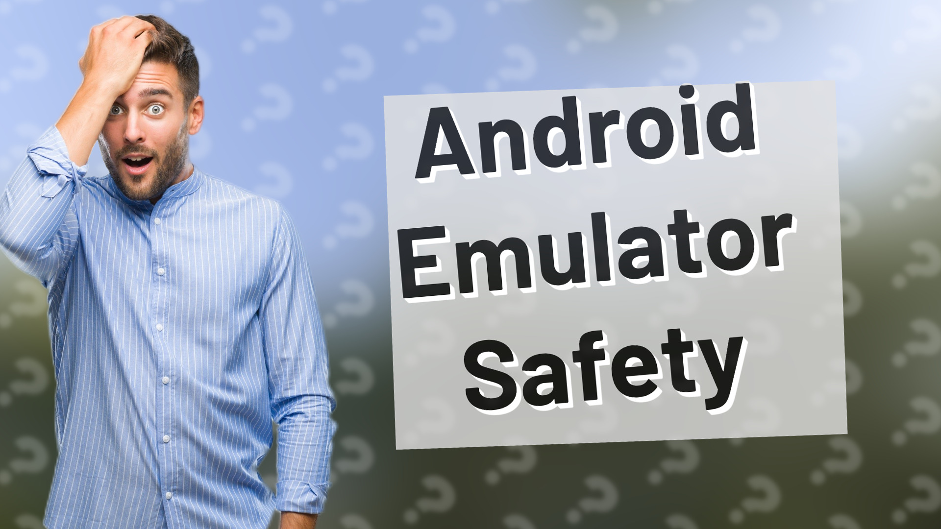 Android Emulator Safety