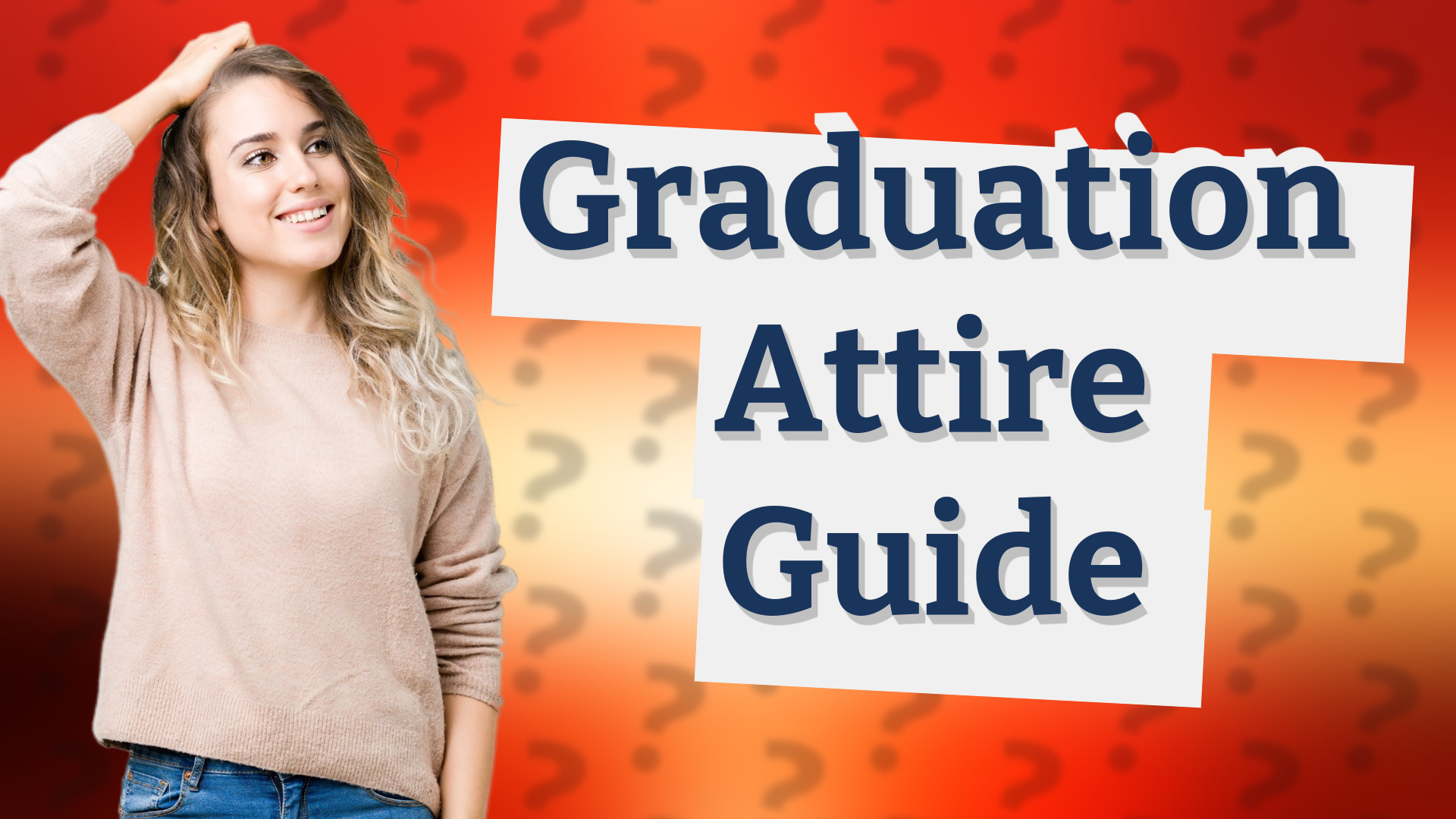 Graduation Attire Guide
