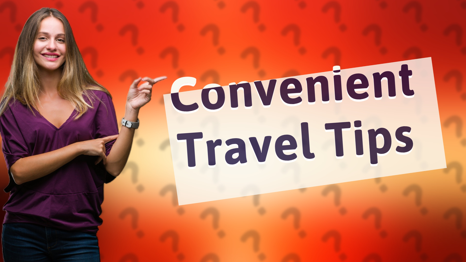 Convenient Travel Tips