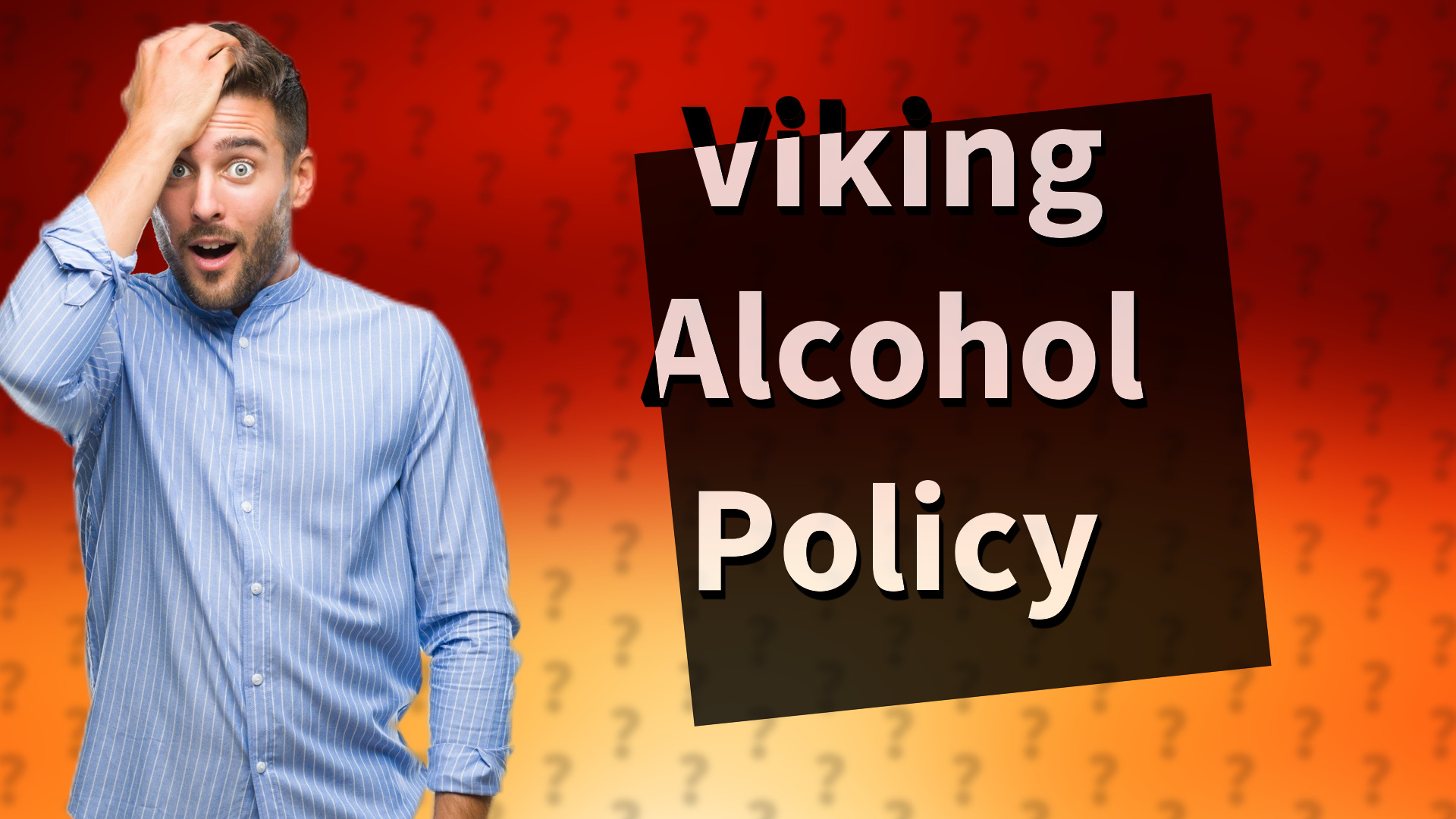 Viking Alcohol Policy