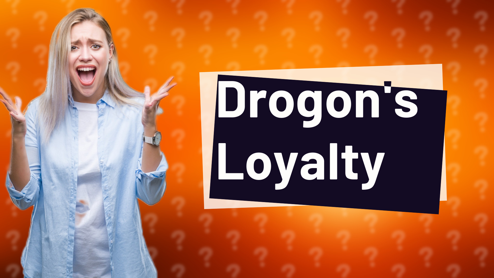Drogon's Loyalty