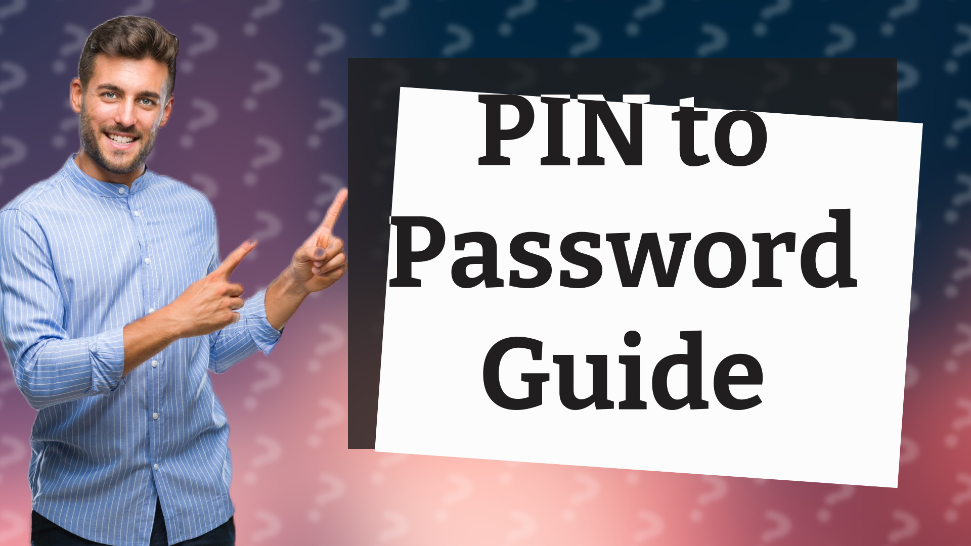 PIN to Password Guide