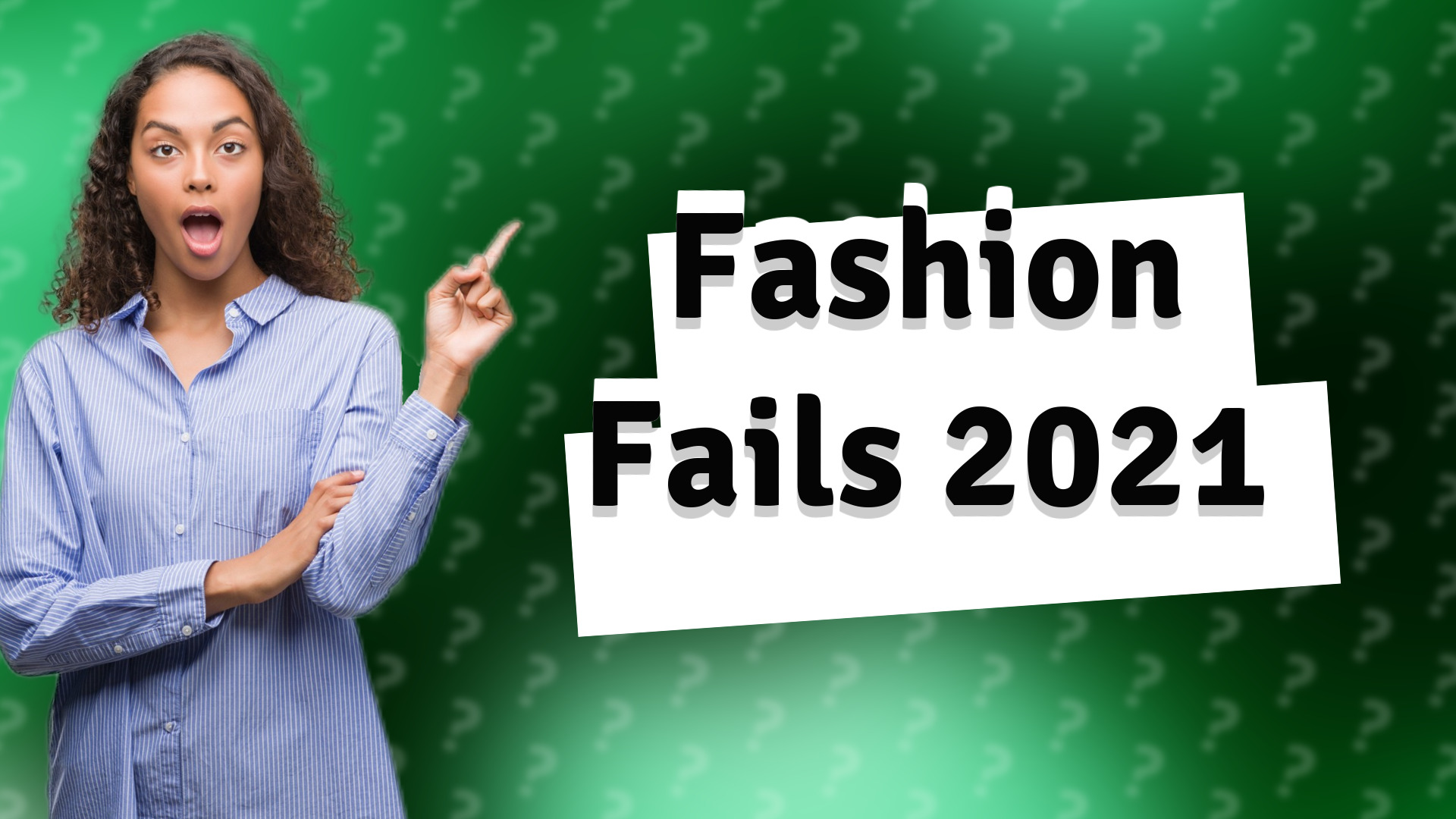 Fashion Fails 2021