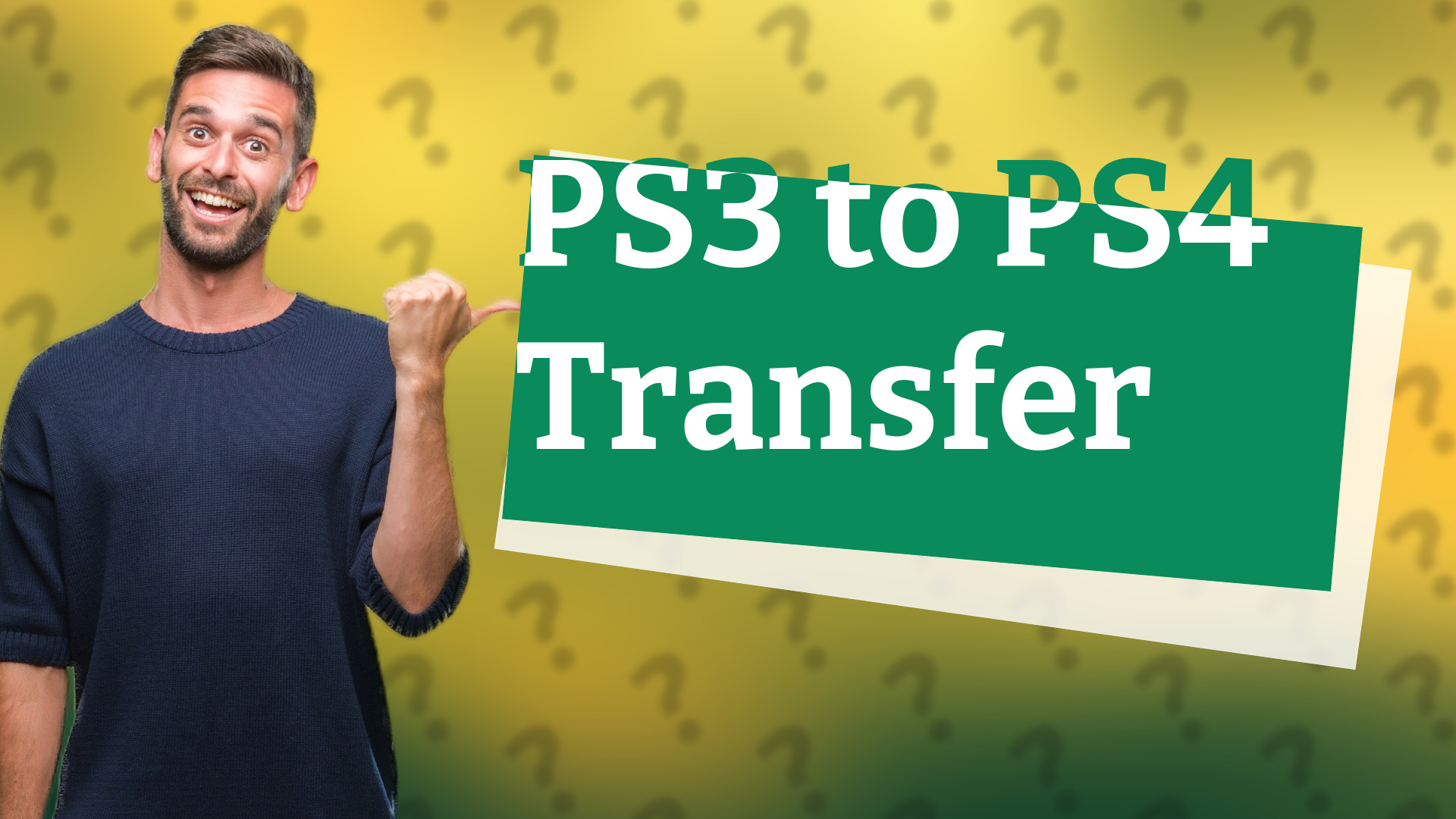 PS3 to PS4 Transfer