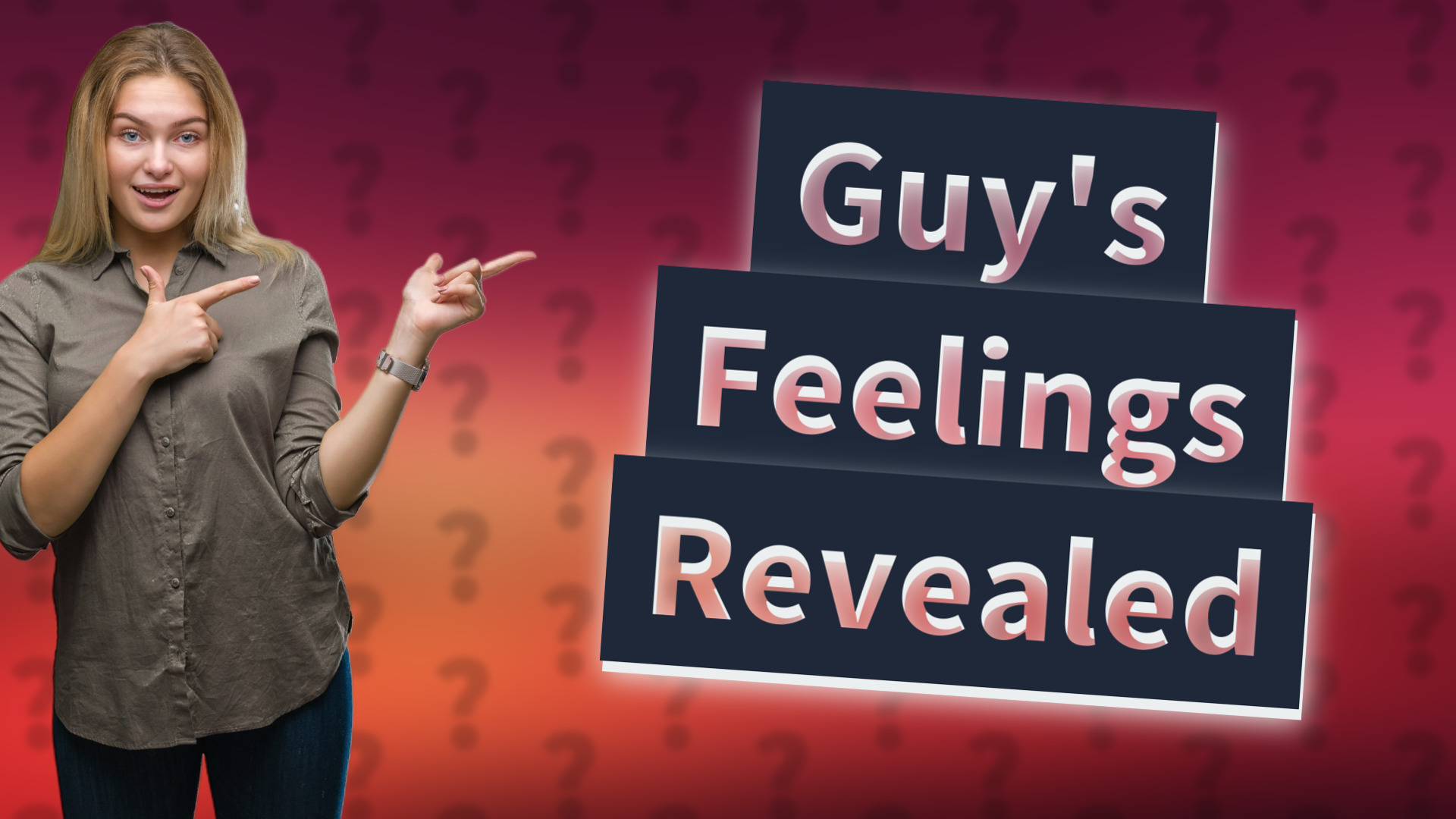 Guy's Feelings Revealed
