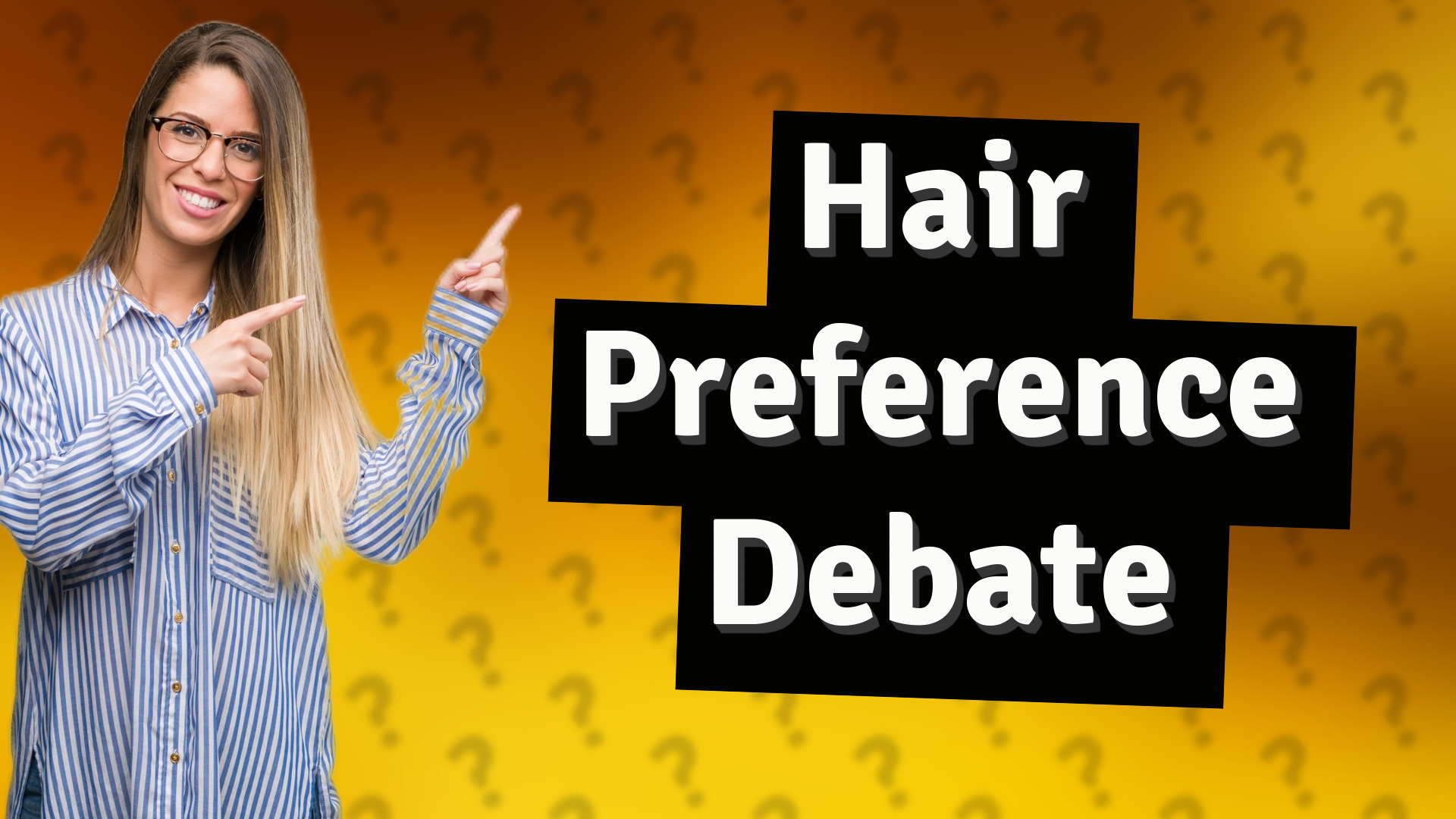 Hair Preference Debate