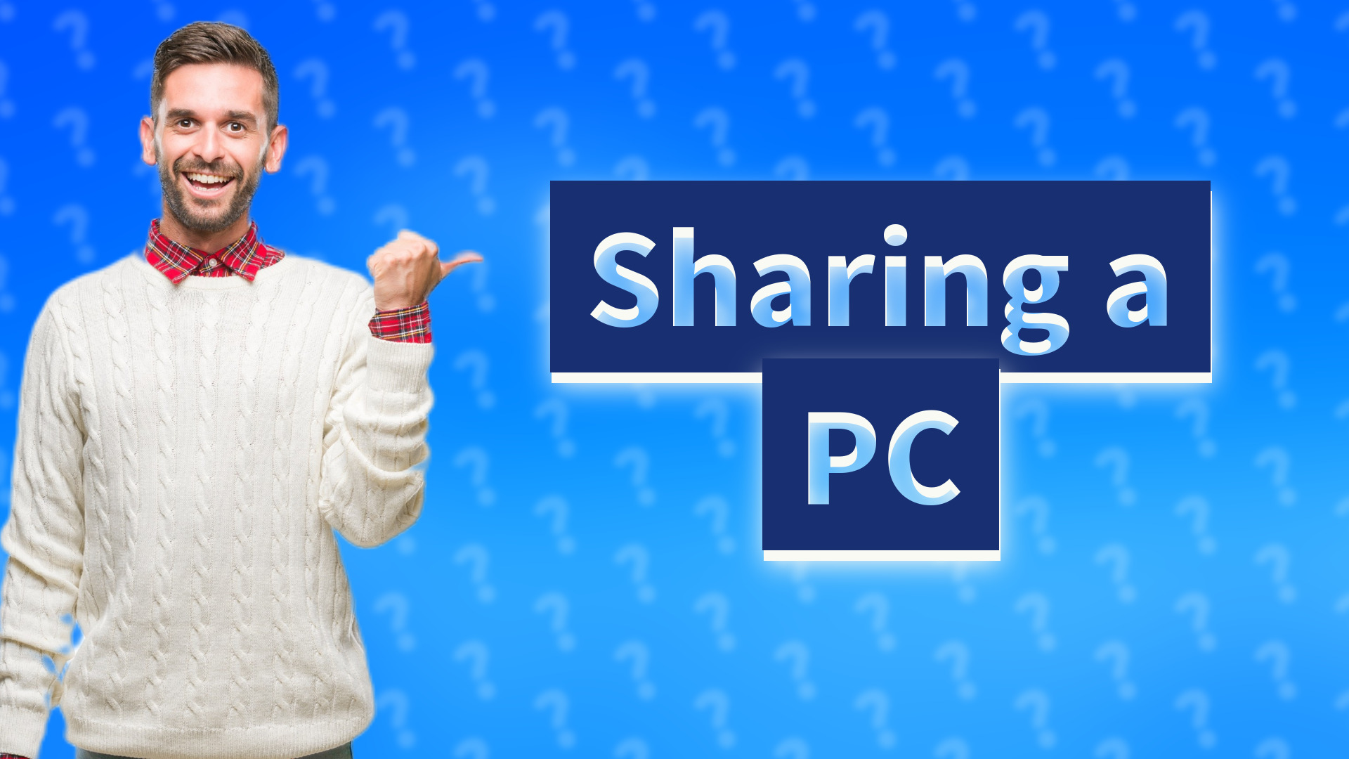 Sharing a PC