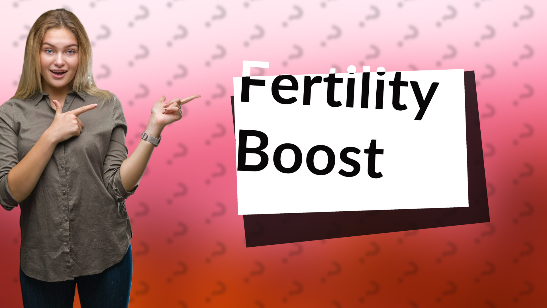 Fertility Boost