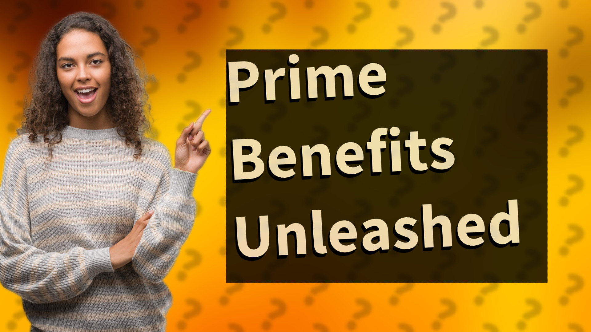 Prime Benefits Unleashed