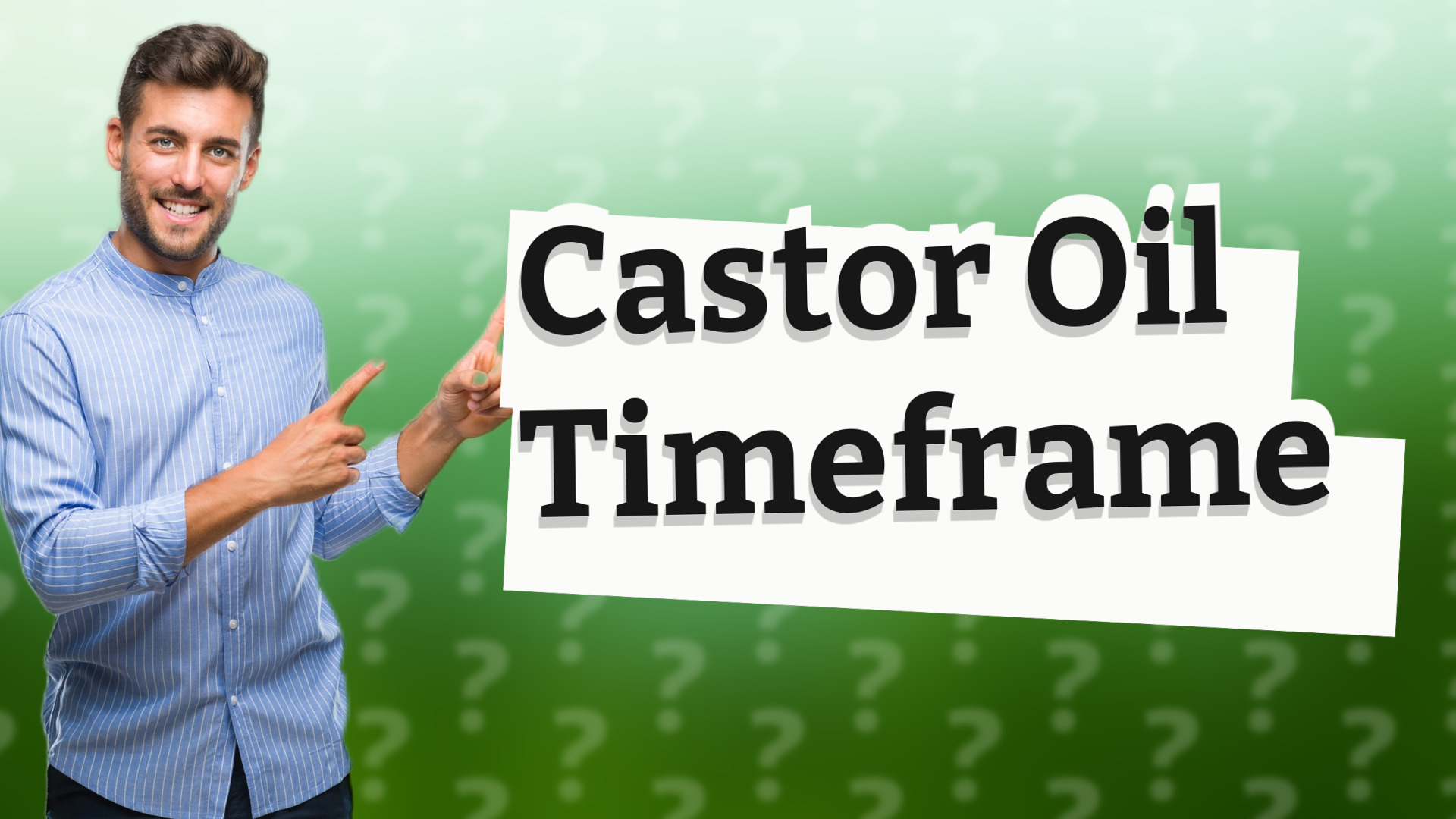 Castor Oil Timeframe