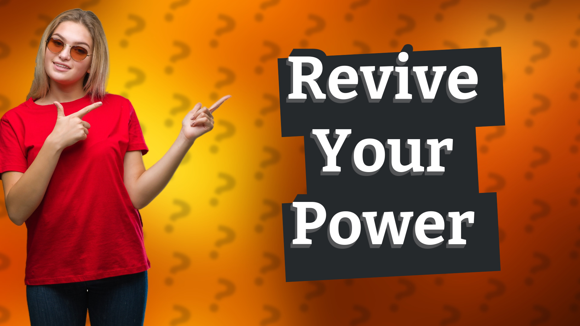 Revive Your Power