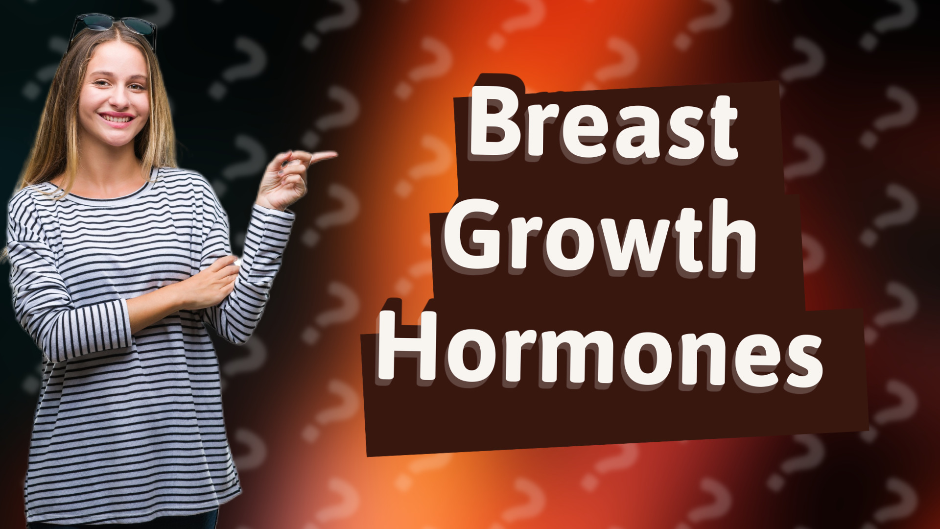Breast Growth Hormones