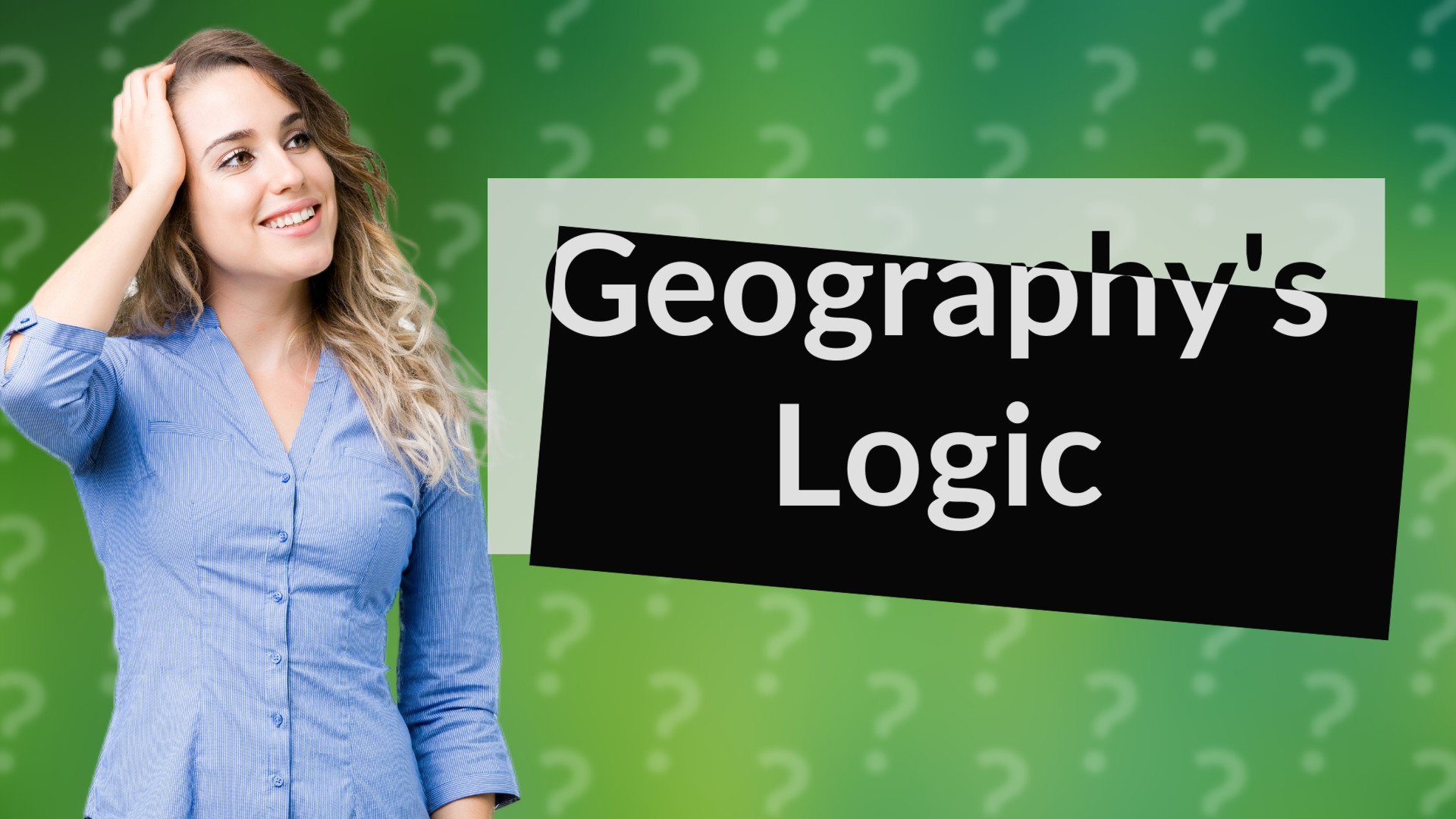 Geography's Logic