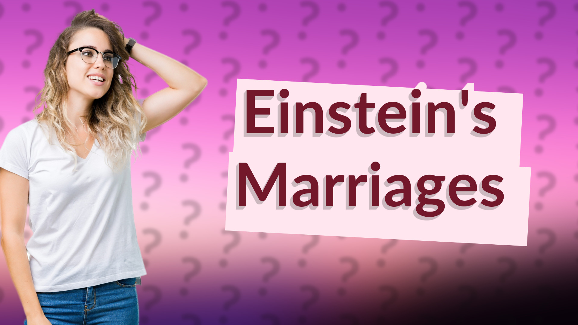 Einstein's Marriages