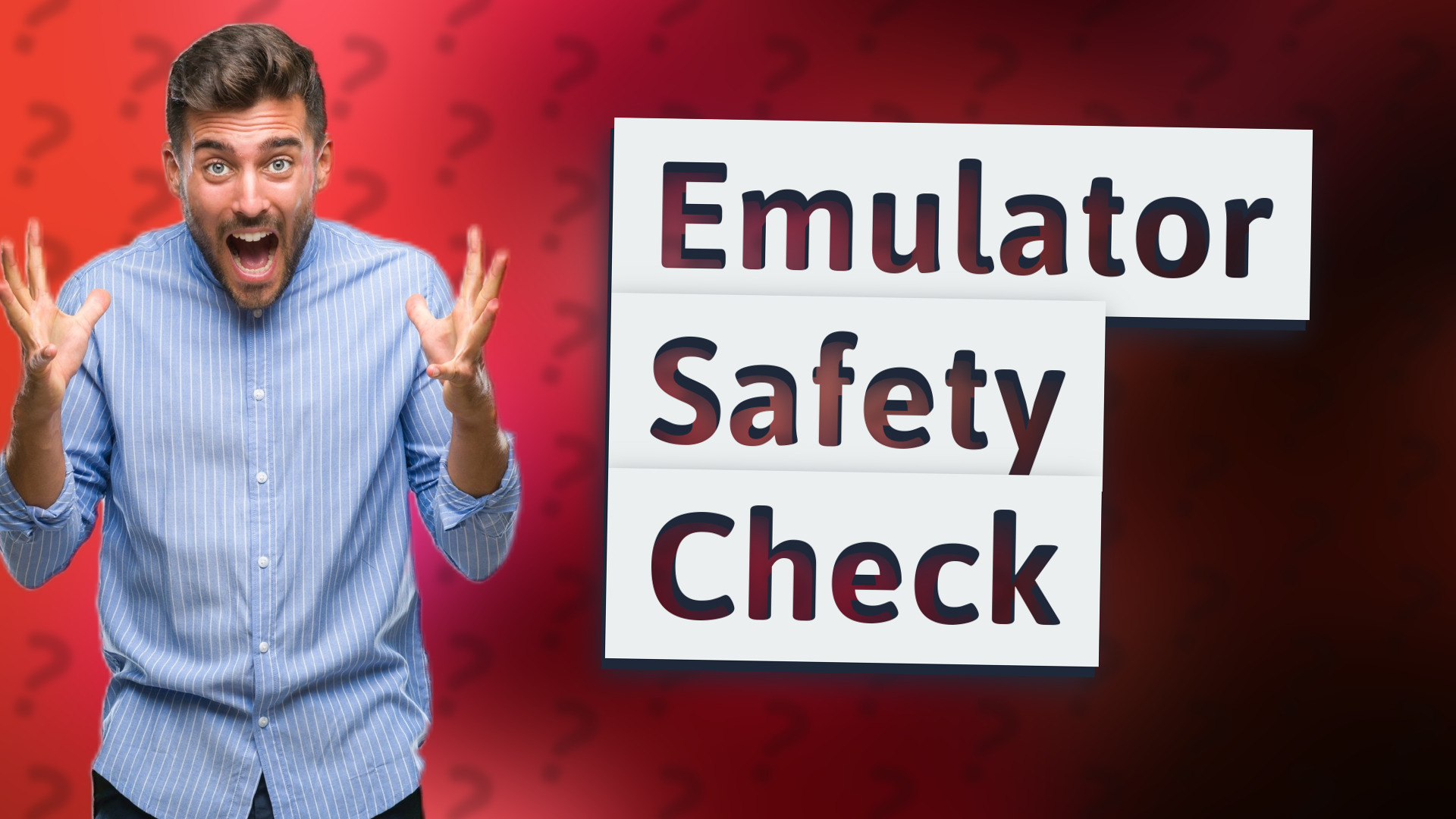 Emulator Safety Check