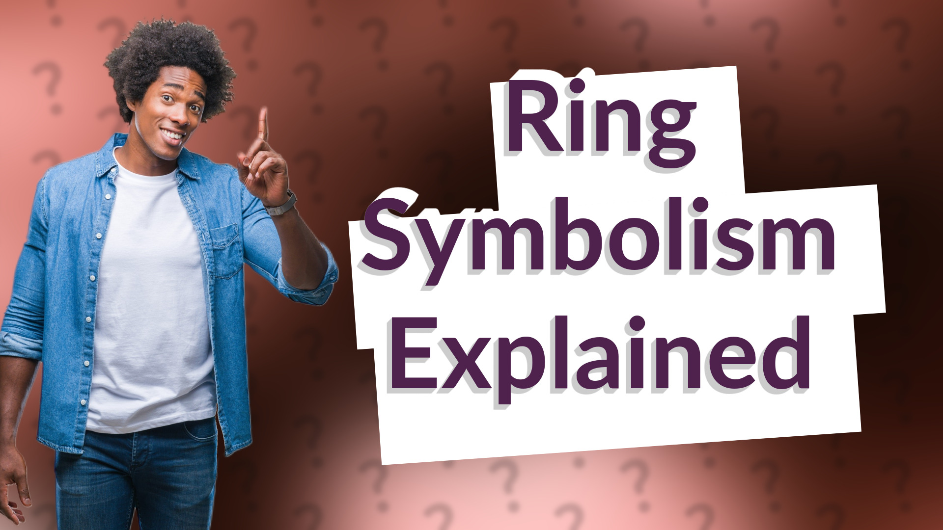 Ring Symbolism Explained