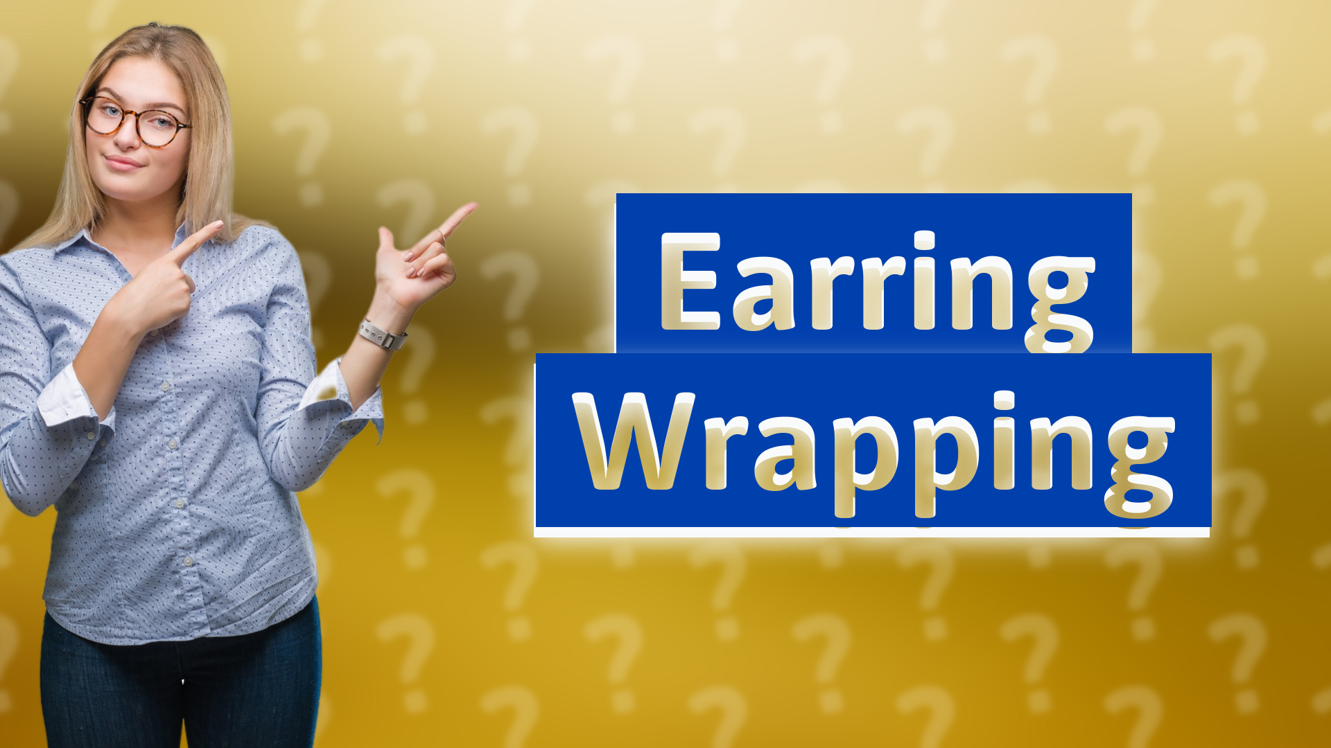 Earring Wrapping