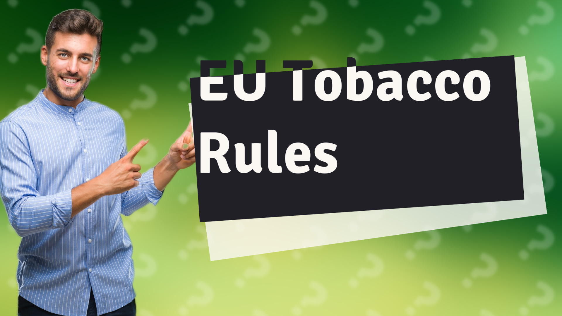 EU Tobacco Rules