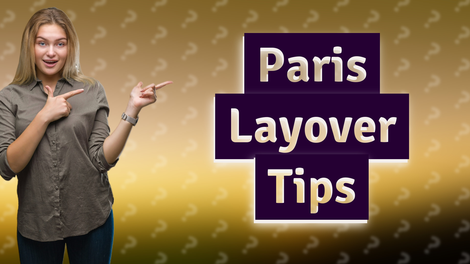 Paris Layover Tips