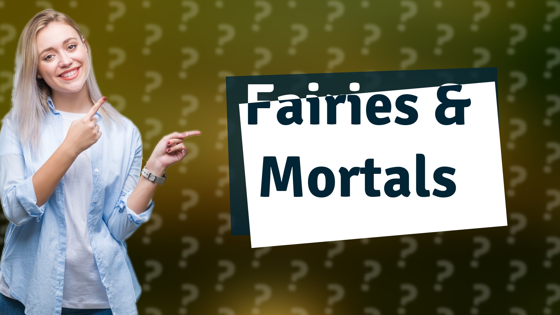 Fairies & Mortals
