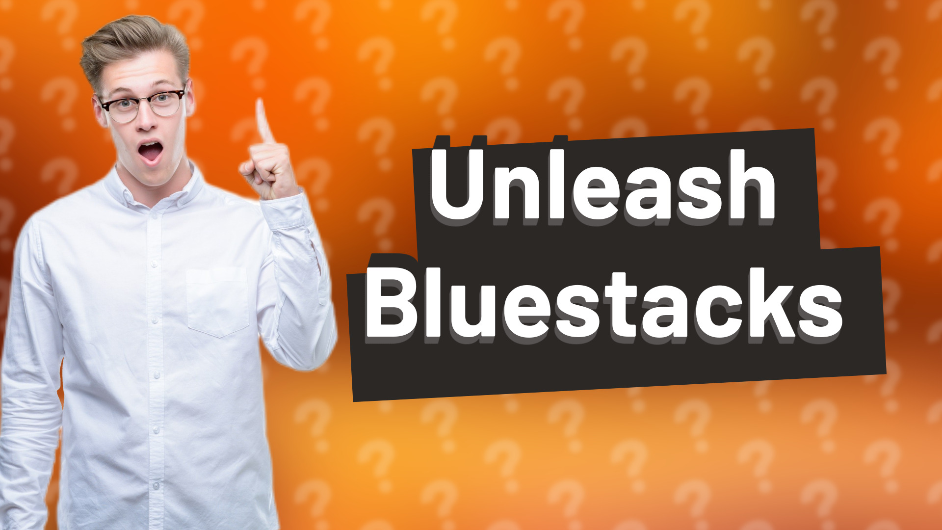 Unleash Bluestacks