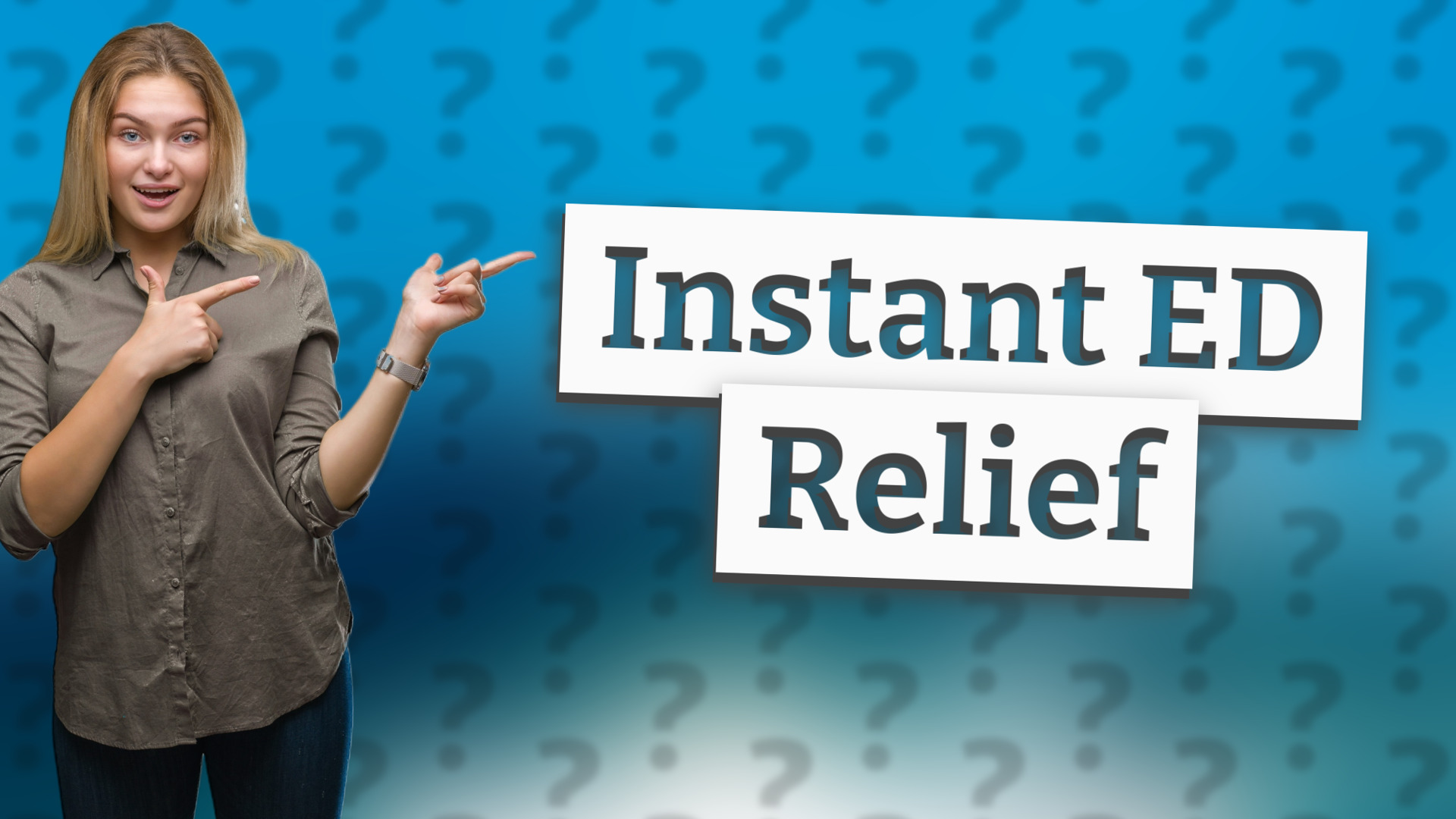 Instant ED Relief