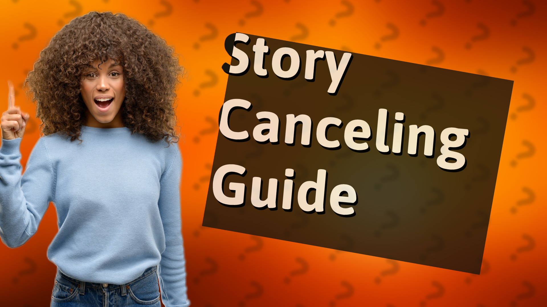 Story Canceling Guide