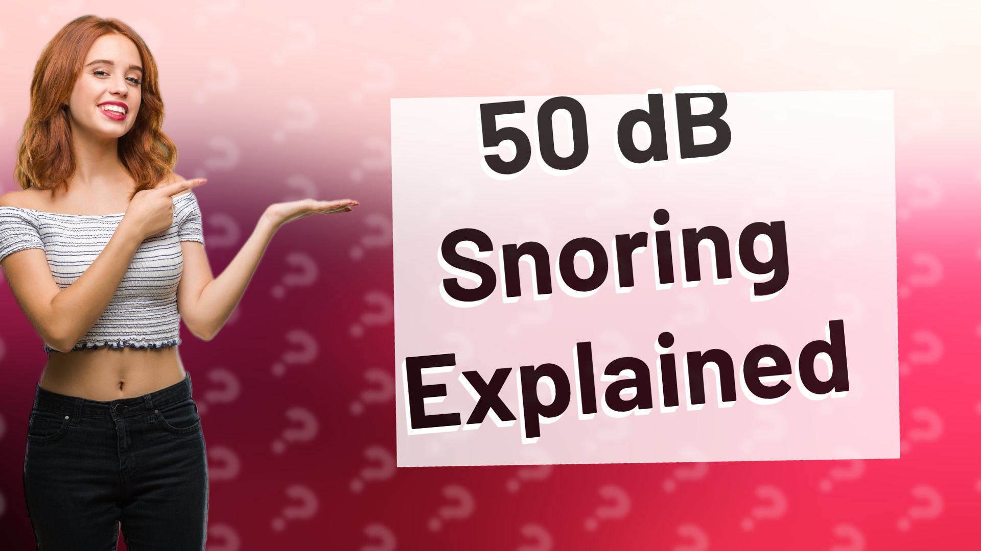 50 dB Snoring Explained