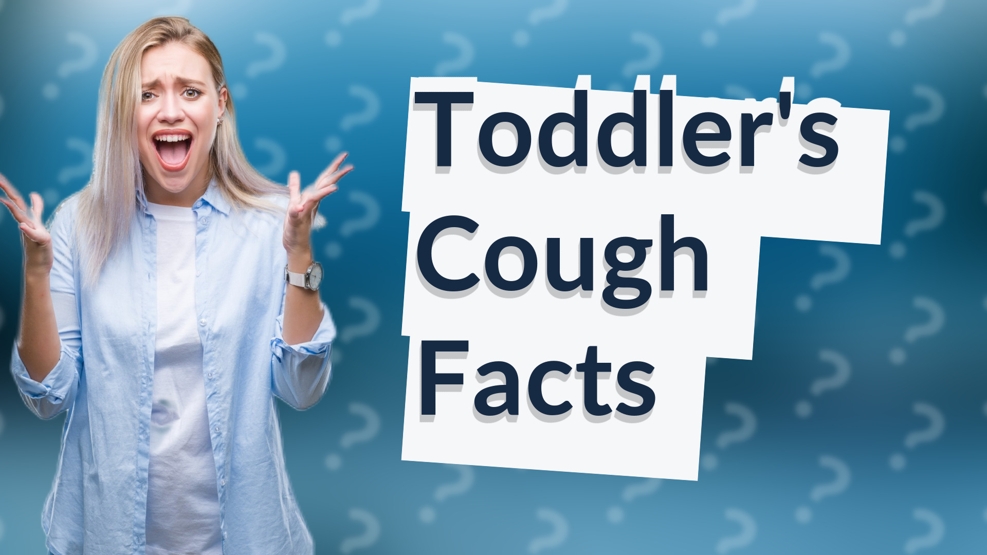 Toddler's Cough Facts