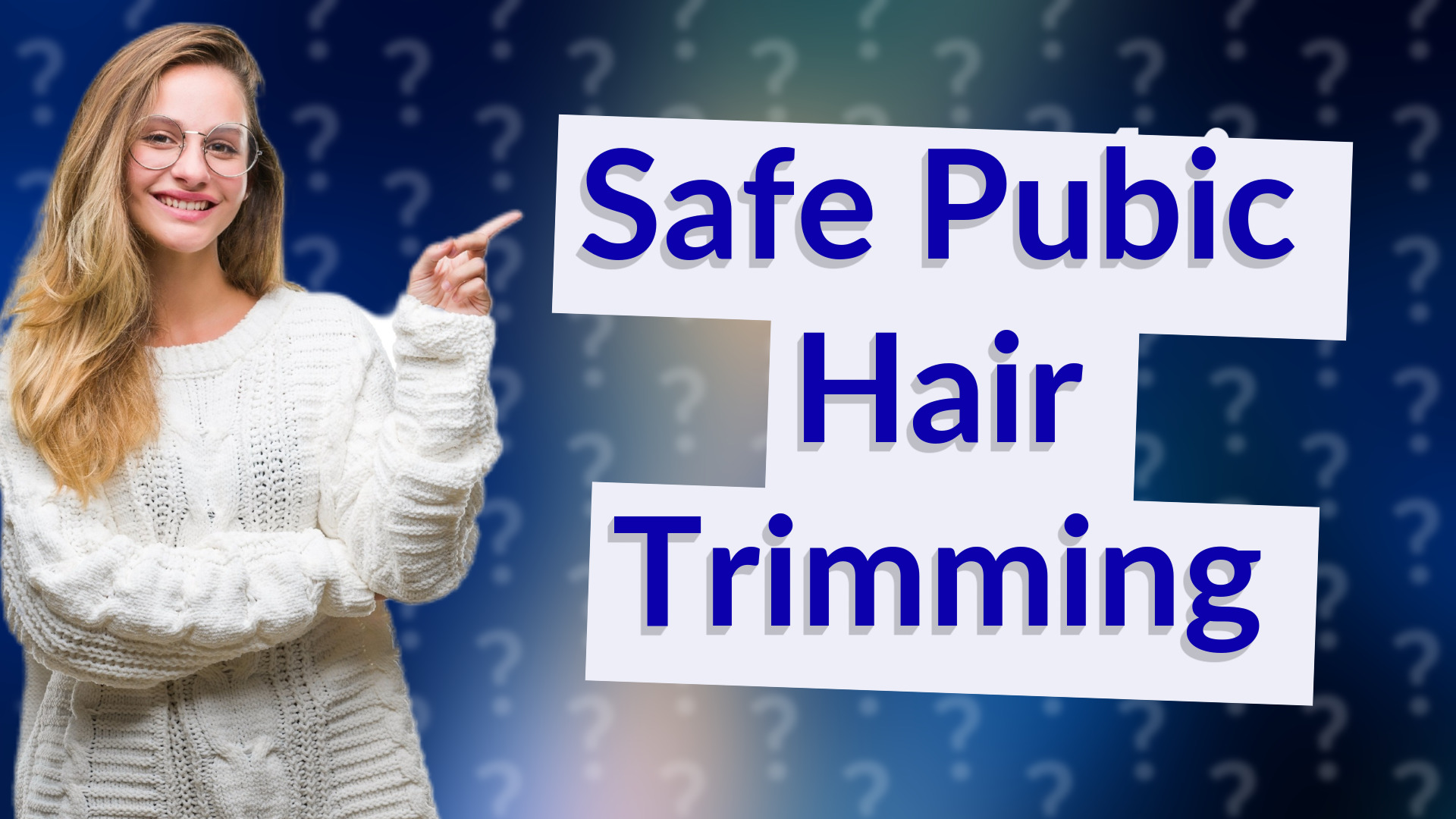 Safe Pubic Hair Trimming