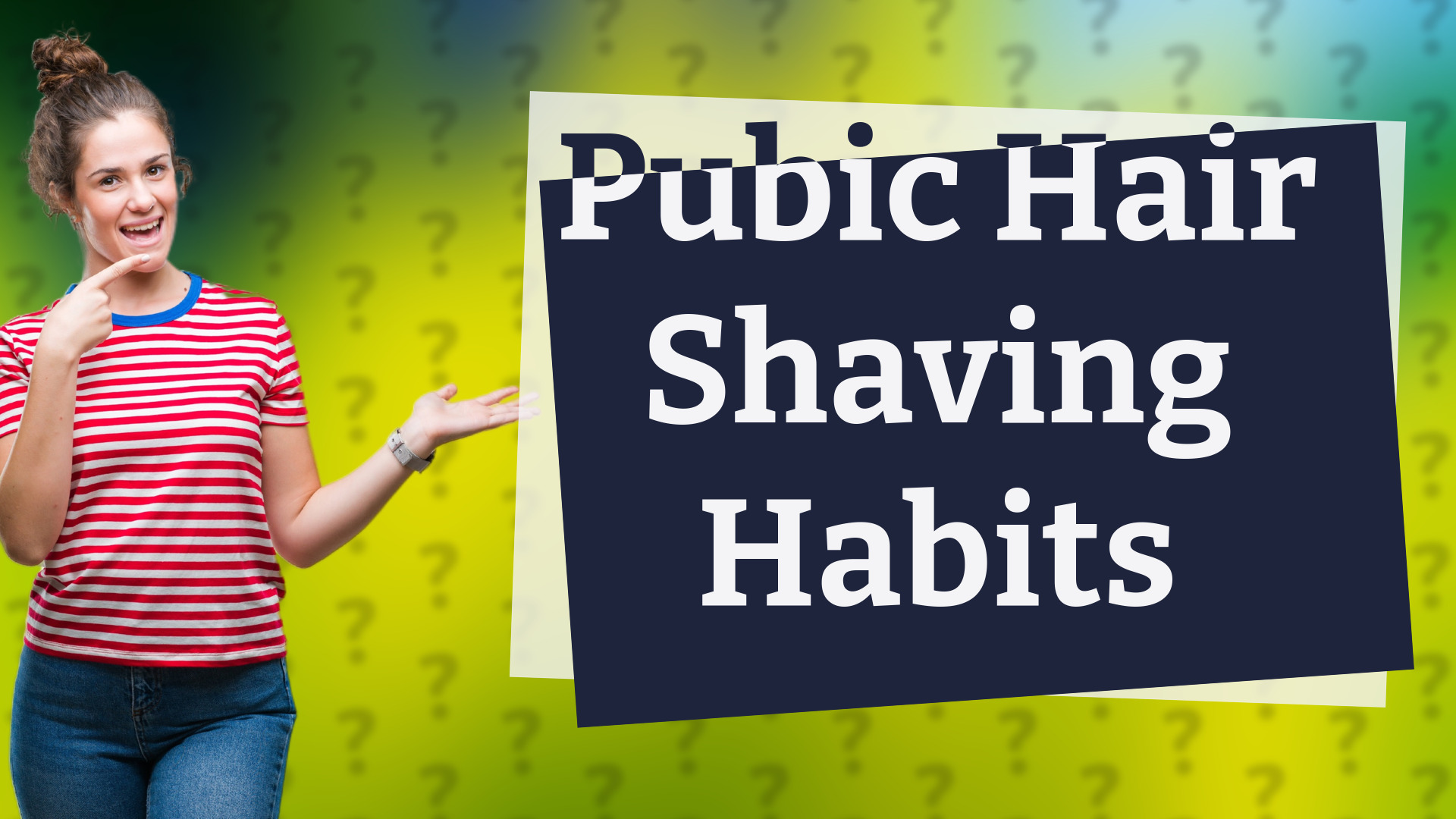 Pubic Hair Shaving Habits