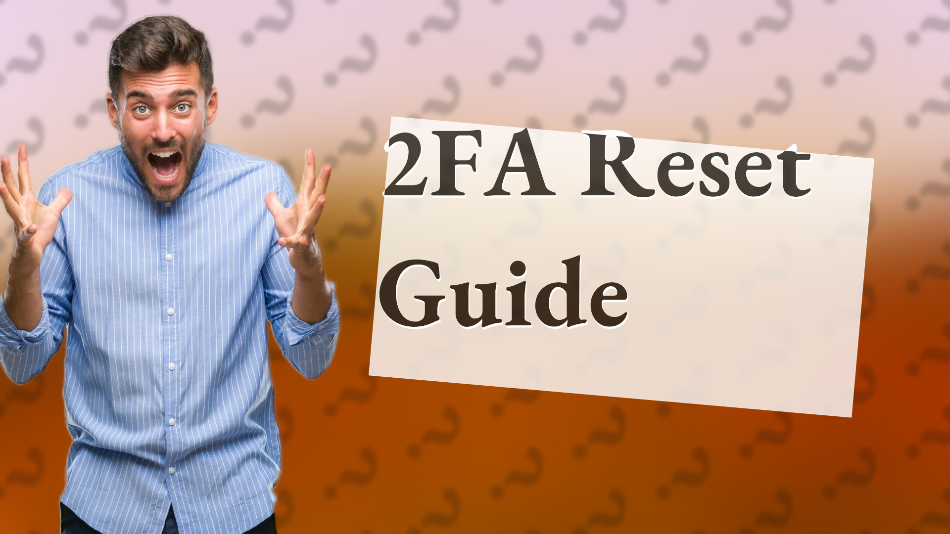2FA Reset Guide
