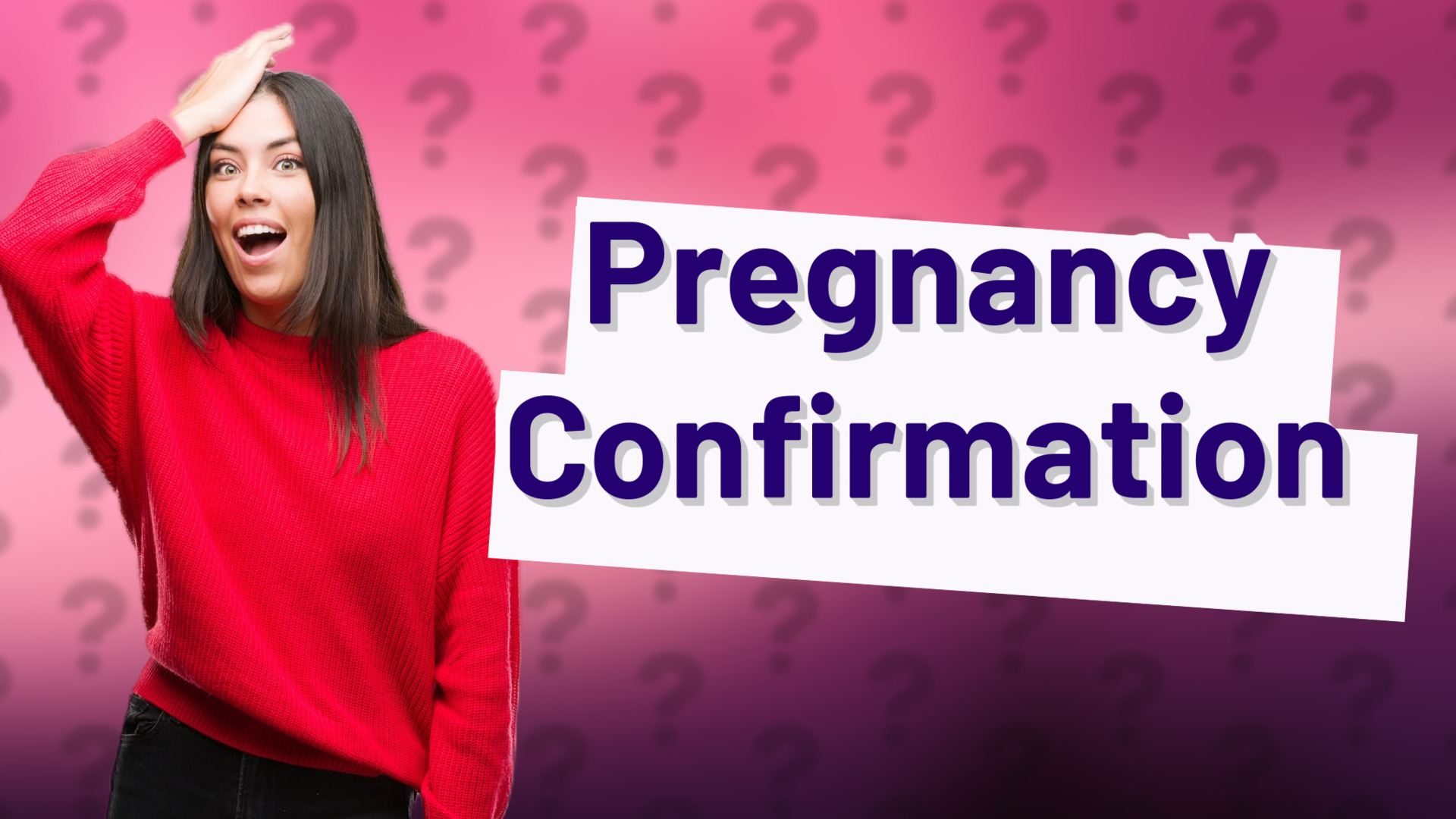 Pregnancy Confirmation