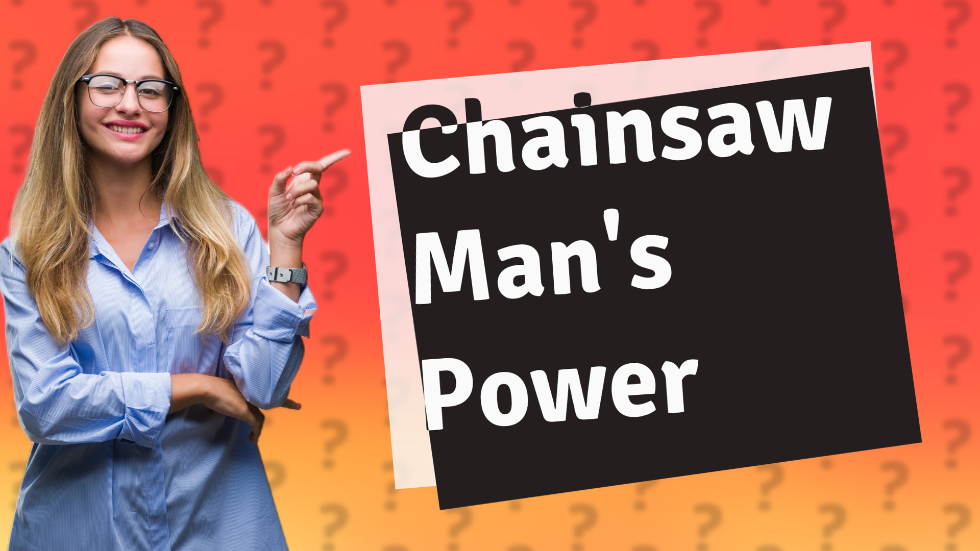 Chainsaw Man's Power