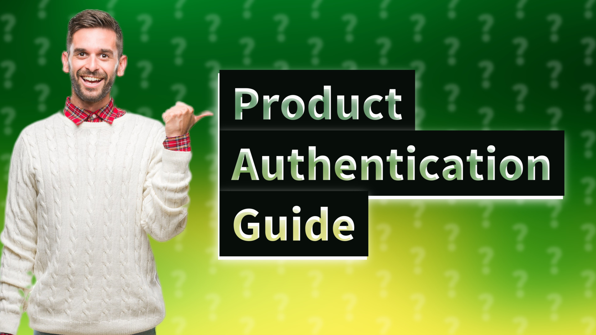 Product Authentication Guide